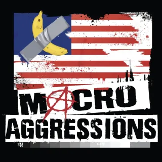 MACRO AGGRESSIONS
