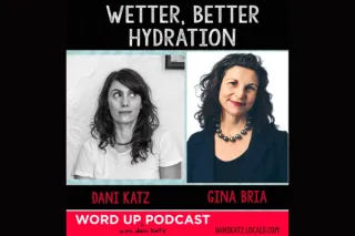 Wetter, Better Hydration with Gina Bria