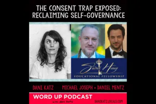  The Consent Trap Exposed: Reclaiming Self-Governance with Michael Joseph + Daniel Mentz