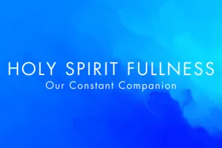 Fullness of the Holy Spirit