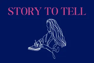 Story to tell