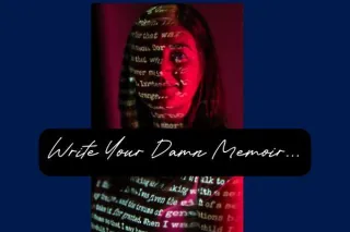 Write Your Damn Memoir Already