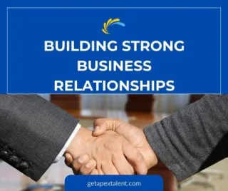 Building Strong Business Relationships