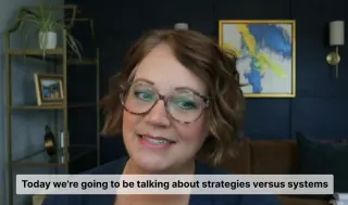 014 - Strategies VS Systems: What’s the Difference and Why It Matters for Online Business