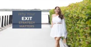 Why Thinking About Your Exit Strategy Matters Now