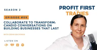 S2 Episode 9 || Collaborate to Transform: Candid Conversations on Building Businesses That Last with Dean Backman