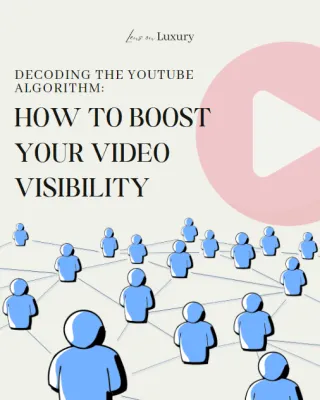 Mastering the YouTube Algorithm: Proven Strategies for Boosting Visibility and Reach