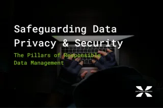  Safeguarding Data Privacy and Security: The Pillars of Responsible Data Management