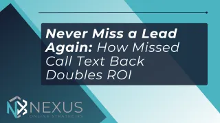 Never Miss a Lead Again: How Missed Call Text Back Doubles ROI