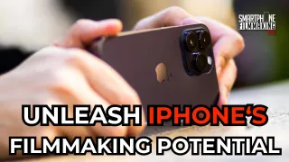 Mastering iPhone Filmmaking: Shoot Cinematic Videos Without Gimbals or Add-Ons 