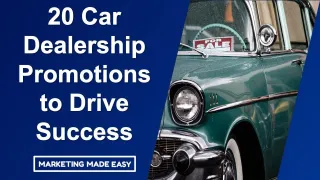 Rev Up Your Sales: 20 Winning Car Dealership Promotions to Drive Success