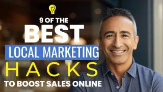 9 of the BEST Local Marketing HACKS To Boost Sales Online