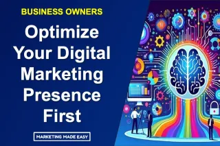 How Businesses Can Optimize Their Digital Presence for Success