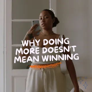 Why doing more doesn't mean winning