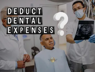 Can I Deduct Dental Expenses? 2025 Update