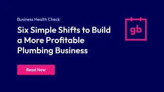 Six Simple Shifts to Build a More Profitable Plumbing Business