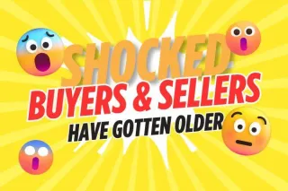 Buyers & Sellers Are Older!