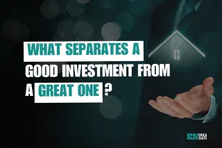 What Separates a Good Investment from a Great One?