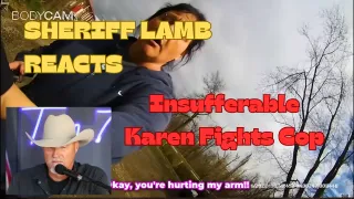 Sheriff Lamb Reacts to Insufferable Karen Fights Cop

