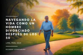 Navegando la Vida como un Hombre Divorciado Después de los 50