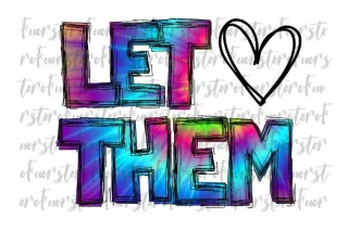 Just Let Them!