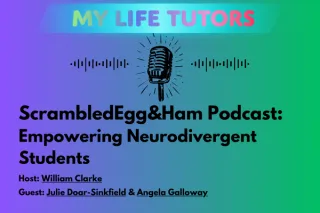 ScrambledEgg&Ham Podcast: Empowering Neurodivergent Students