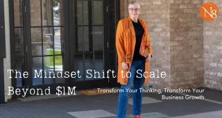The Mindset Shift to Scale Beyond $1M