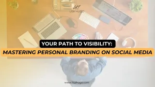 Mastering Your Personal Brand with Social Media