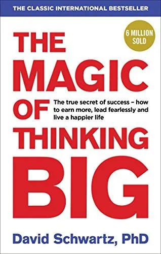 Why You Should Read "The Magic of Thinking Big"