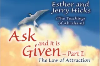 Why "Ask and It Is Given" Is a Must Read