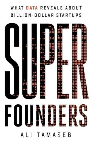 Super Founders: Quantos sócios são necessários para construir uma empresa bilionária?