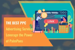 The Best PPC Advertising Services - Leverage the Power of Palmpons