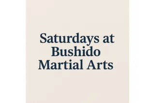 Saturdays at Bushido Martial Arts: Our Ultimate Training Session