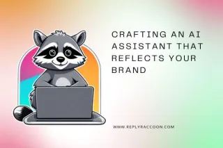Crafting an AI Assistant That Reflects Your Brand
