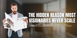 Why Most Visionaries Fail [And How to Avoid It]