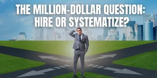 Hiring vs. Systems: Which Actually Scales Faster?