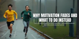 Motivation vs. Discipline: Which One Wins the Long Game?