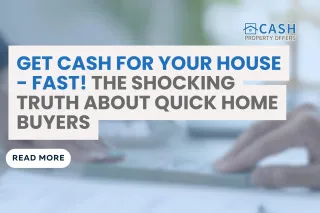 Cash for Houses Companies: Sell Your Property Quickly