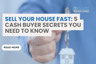 Top 5 Reasons to Sell Your House to a Cash Home Buyer