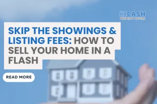 Fast and Hassle-Free Cash Home Buying