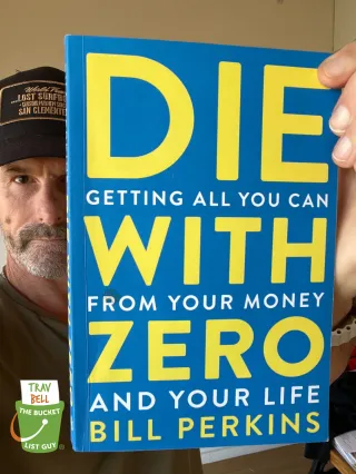 Book 36 of 52: Die With Zero – Getting All You Can From Your Money & Your Life