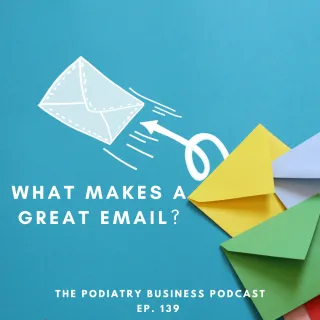 Ep 139. What Makes A Great Email