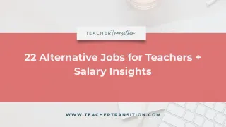 22 Alternative Jobs for Teachers | TeacherTransition