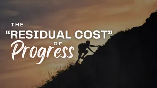 The “Residual Cost” of Progress