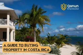 Top-Rated Guide to Buying Property in Costa Rica: What You Need to Know for a Successful Investment