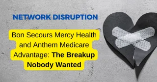 Bon Secours Mercy Health and Anthem Medicare Advantage: The Breakup Nobody Wanted