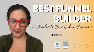 Best Funnel Builder To Accelerate Your Online Business: Popular Tools Reviewed
