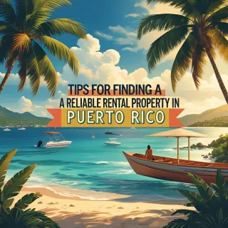 Tips for Finding a Reliable Rental Property in Puerto Rico