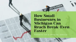 How Small Businesses in Michigan Can Reach Break-Even Faster
