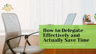 How to Delegate Effectively and Actually Save Time